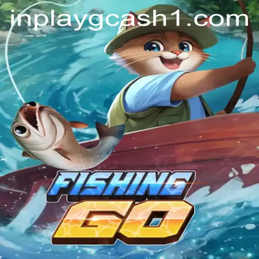 Dive into the Exciting World of FishingGO with Inplay GCash Integration