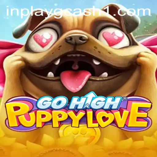 Dive into GoHighPuppyLove: A Captivating Adventure in the World of In-Play GCash Gaming