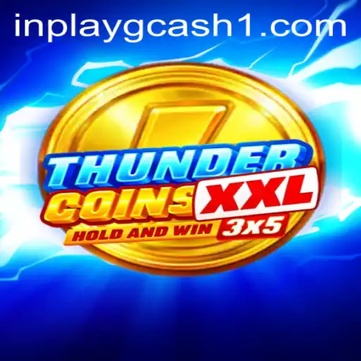 ThunderCoinsXxl: A New Era of Digital Gaming with Inplay GCash Integration