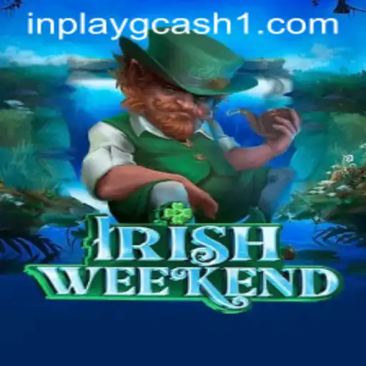 Unveiling IrishWeekend: Exploring the Dynamic Inplay Gcash Landscape