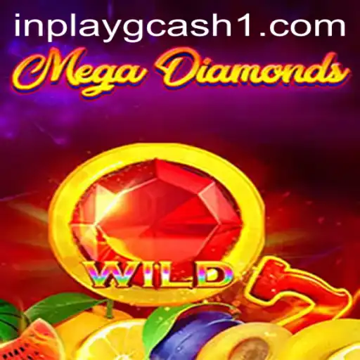 MegaDiamond: The Thrilling Casino Game Meets InPlay GCash
